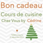 Bon Cadeau : Cours de cuisine chez vous By Cédrine Bon Cadeau : Cours de cuisine chez vous By Cédrine
