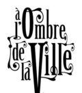 A l'Ombre de la Ville