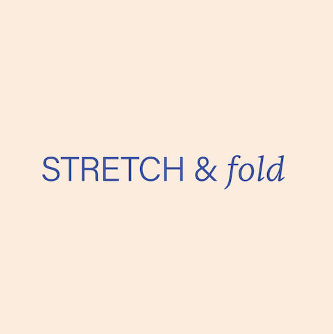 Stretch and Fold