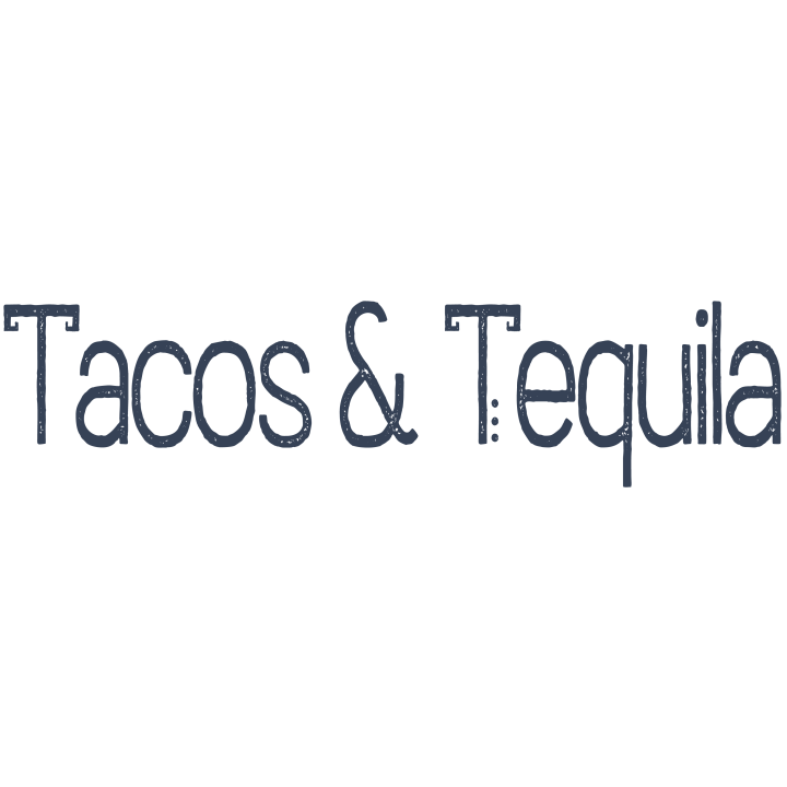 Tacos & Tequila