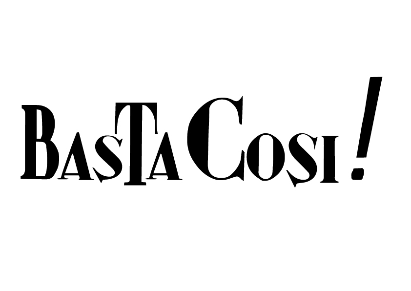 Basta Cosi !