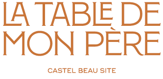 Castel Beau Site - La Table de Mon Père